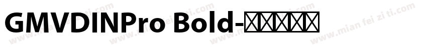 GMVDINPro Bold字体转换